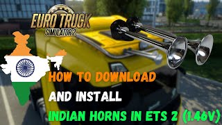 How To Download And Install Indian Horn In Ets 2 Indian Horn Ets 2