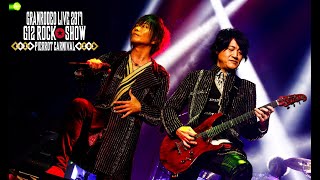 GRANRODEO / LIVE 2017 G12 ROCK☆SHOW 道化達ノ宴