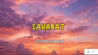SAHABAT - TIFFANY KENANGA || LAGU POP INDONESIA PALING DICARI 2024