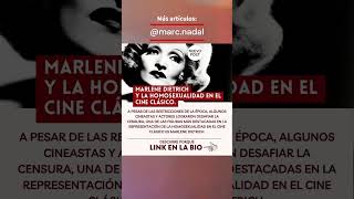 Marlene Dietrich y la representación de la homosexualidad en el cine clásico.