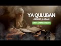 Ya quluban  abdulla alsinani  nasheed  lirik  terjemahan