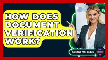 How Does Document Verification Work? - Emerging Tech Insider