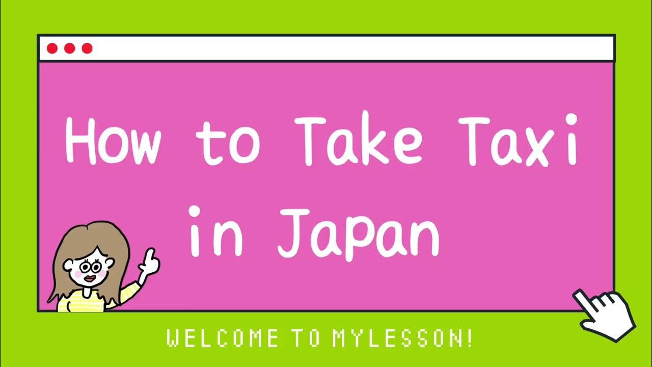 How to Take Taxi in Japan 【Easy Japanese Lesson】 YouTube