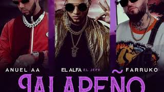 Farruko - Jalapeño Remix (Audio) - ft. El Alfa El Jefe, Anuel AA