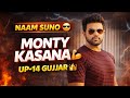 Monty Kasana Ka Naam Suno 😎 | UP-14 Gujjar Attitude Song 🔥 