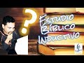 ¿CÓMO ESTUDIAR LA BIBLIA? - MÉTODO INDUCTIVO