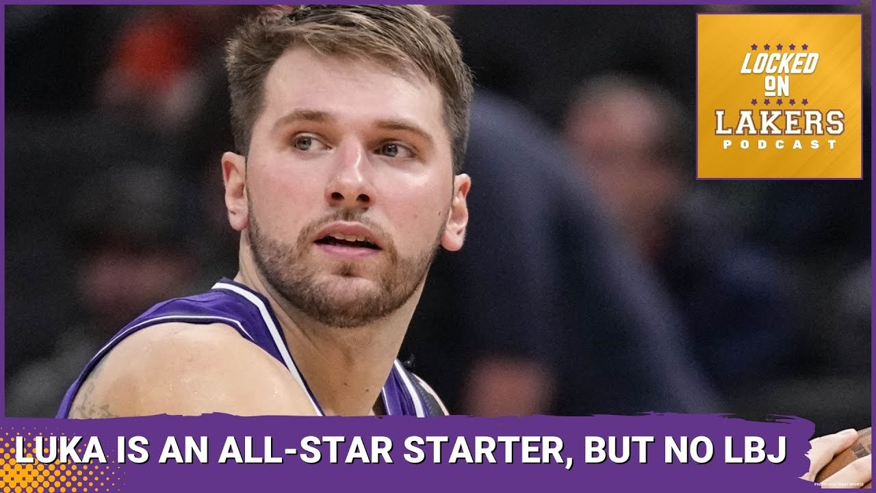 Luka Dončić Is an All-Star Starter, Plus... Are the LAKERS ON TWO TIMELINES?