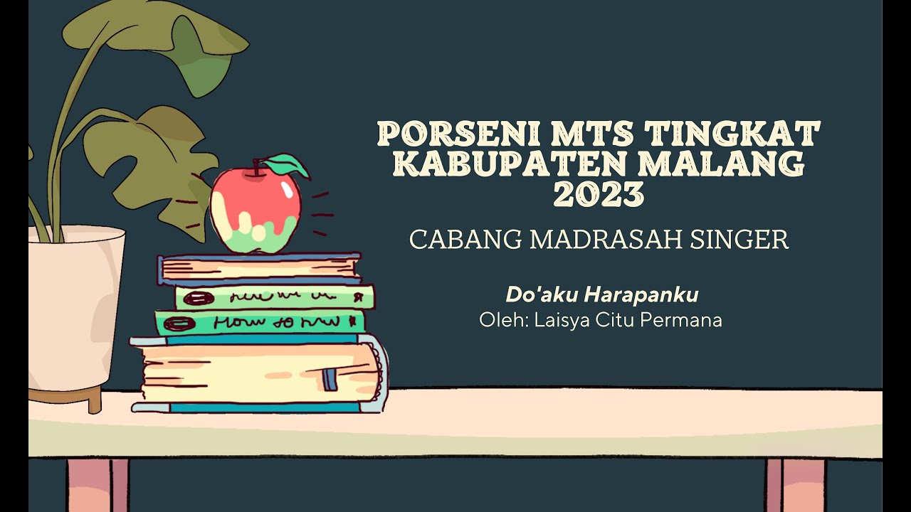 Juara 2 Singer PORSENI MTS Se-Kabupaten Malang 2023 Oleh Laisya Citu Permana (Doaku Harapanku)