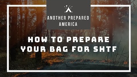 How to Prepare a bag for disasters