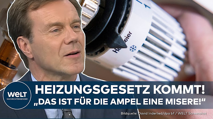 HEIZUNGSGESETZ: Bundestag beschließt Gebäude-Energie-Gesetz - was bedeutet das für die Ampel?