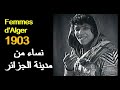 Algrie  femmes dalger filmes en 1903     