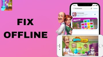 How To Fix And Solve Offline On Homescapes App | Final Solution