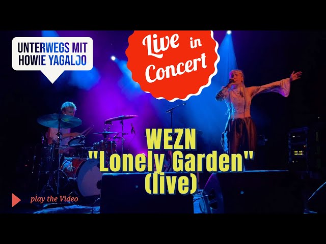WEZN live beim Popcamp 2022 im Columbiatheater Lonely Garden class=