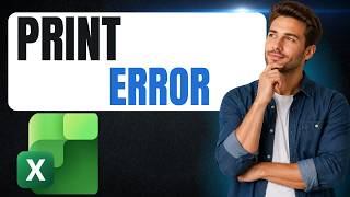 How to Fix Current Printer Is Unavailable Select Another Printer in Excel Error (Quick Guide)