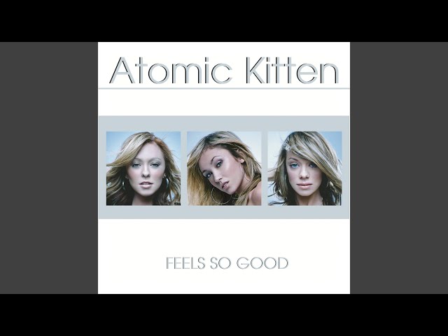 Atomic Kitten - So Hot