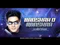 Badshah O Badshah - (BassLine Mix) - Dj VishaL SoLapur