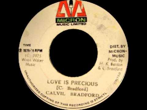 Calvil Bradford - Love Is Precious [1975] - YouTube