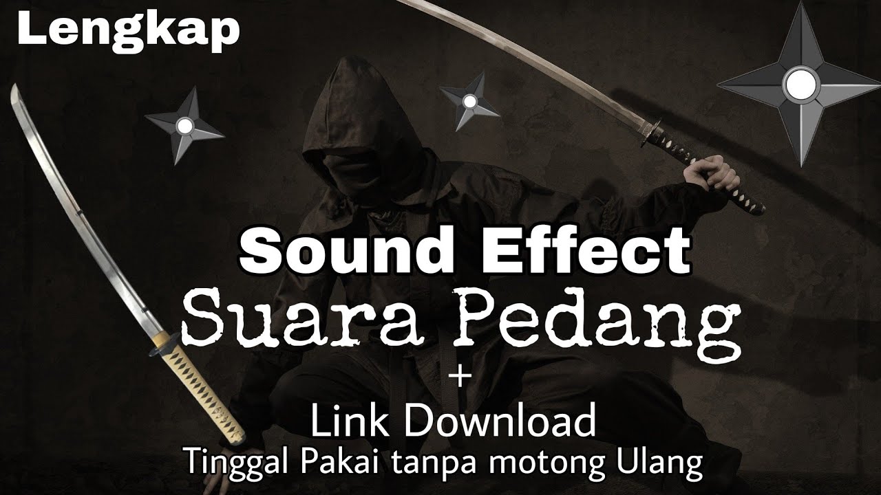 Sound effect Suara Pedang Ninja + Link Download YouTube