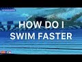 HOW TO SWIM FASTER | Whiteboard Wednesday