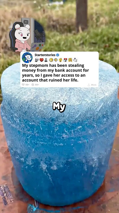 My stepmom has been stealing money from my account for years, so I gave her one that ruined her life