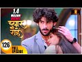 Pyaar Kii Raahein New Episode 126 Dangal Tv New Hindi Tv Serial Of 2025