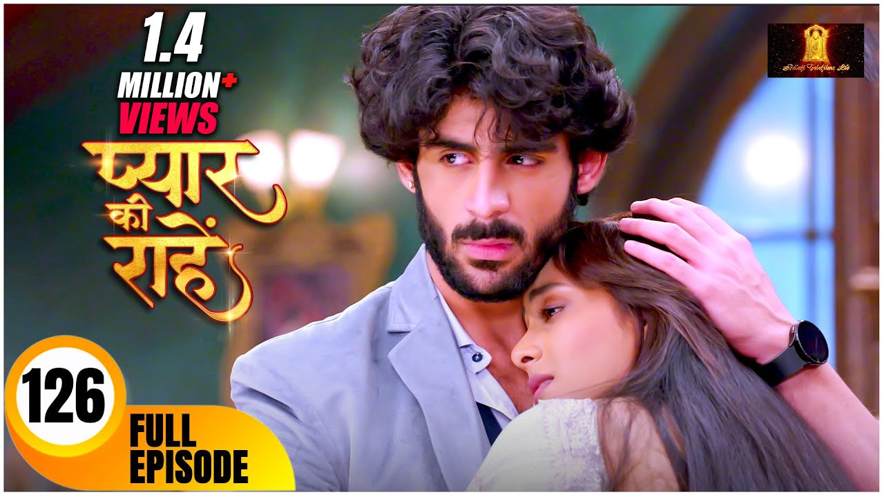 Pyaar Kii Raahein | New Episode 126 | Dangal Tv | New Hindi Tv Serial Of 2025