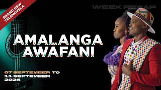 Amalanga Awafani Season 02 | 07 September 2026 — 11 September 2026 | WEEK RECAP