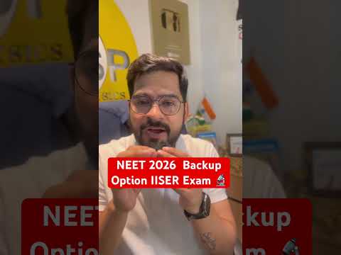 NEET 2026 Backup Option 😱 | IISER Exam से बन सकते हो Scientist! | ssp sir