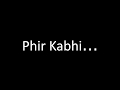 Phir kabhi