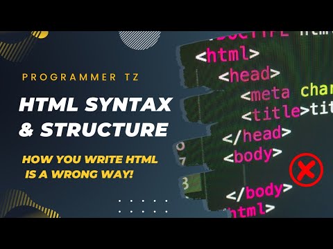 #5.HTML Syntax & Structure, The clean way to write HTML - Programmertz ...