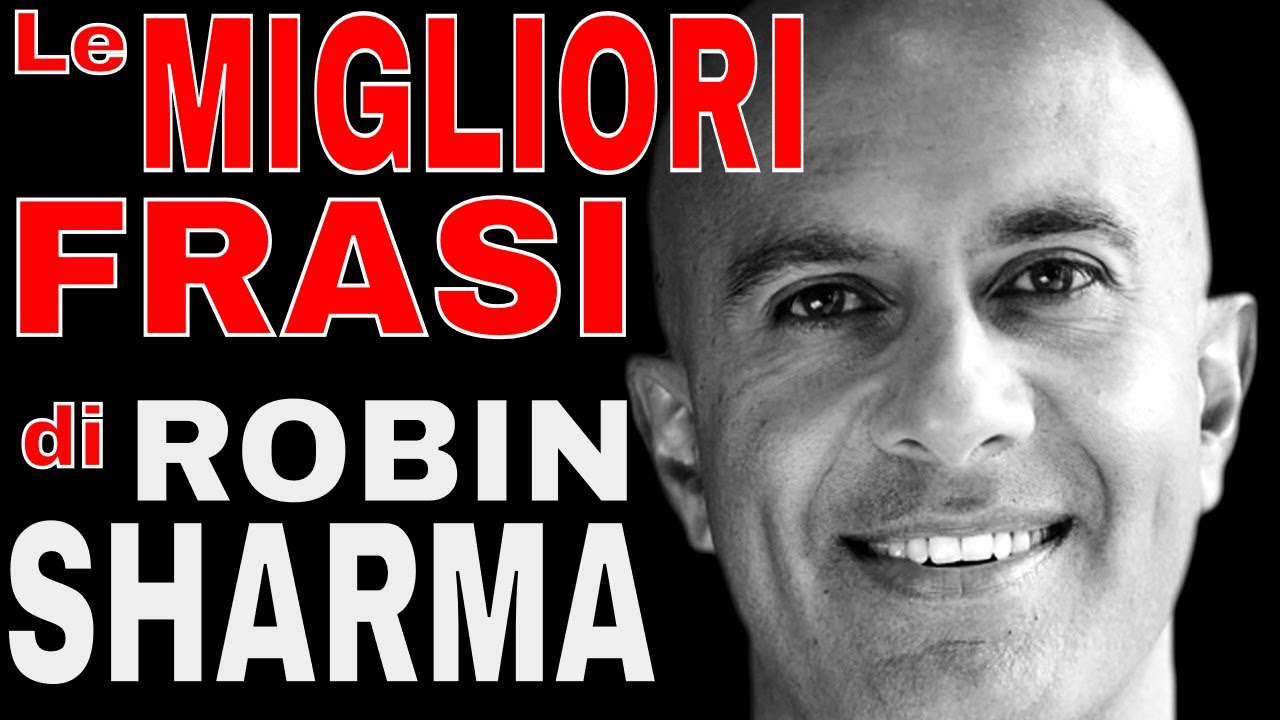 15 Frasi Motivazionali di Robin Sharma che ti Solleveranno la Giornata