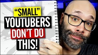 This ONE Youtuber Mistake Can Keep You Small