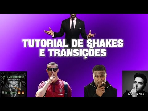 Tutorial de shakes e transições!!🔥