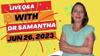 Dr. Samantha Q\&A Session 6\/26\/23 9:00 pm EST | Answering Pregnancy Questions from Viewers