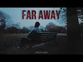 Far away  nitin katheria ft official kp  official