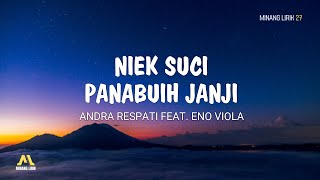 Niek Suci Panabuih Janji - Andra Respati Feat. Eno Viola | Lirik Lagu Minang