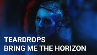 Bring Me The Horizon - Teardrops (Lyrics)