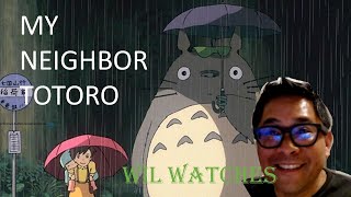 Wil Watches! "My Neighbor Totoro"