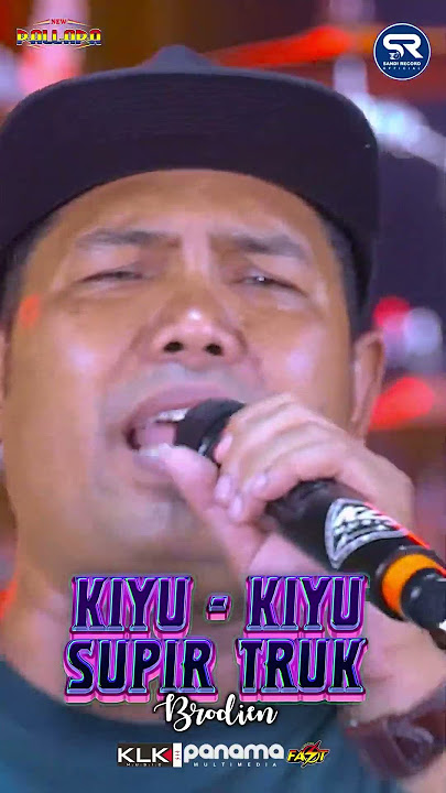 Brodin Kiyu Kiyu Supir Truk