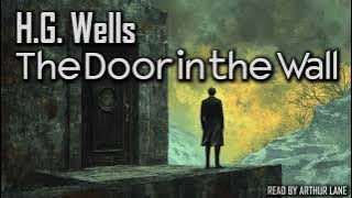 Download lagu The Door in the Wall by H.G. Wells | Short Story Audiobook