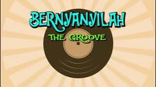 The Groove - Bernyanyilah (Lyric Video)