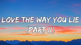 Rihanna - Love The Way You Lie (Part II) (Lyrics) ft. Eminem