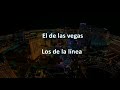 Los de la línea - El de las Vegas 2018 [LETRA]
