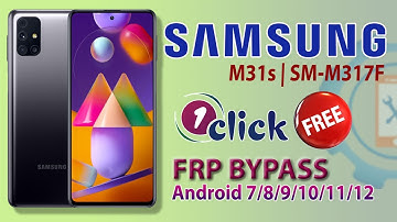 Samsung M31s (SM-M317f) FRP Bypass 1 Click 2022 | Samsung M31/M31s Google Account Bypass Android 11