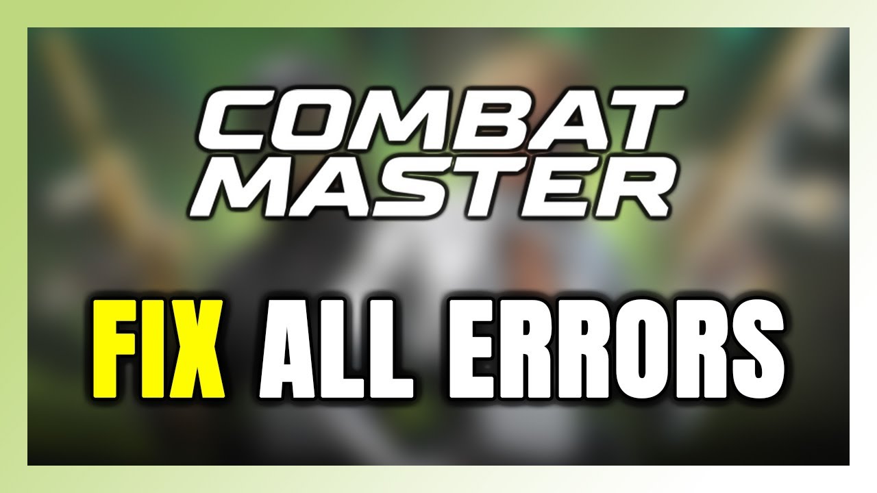 How to FIX Combat Master All Errors