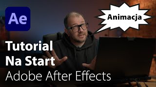 Tutorial na start - Adobe After Effects - Podstawy animacji