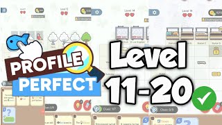 Profile Perfect level 11-20 All Levels
