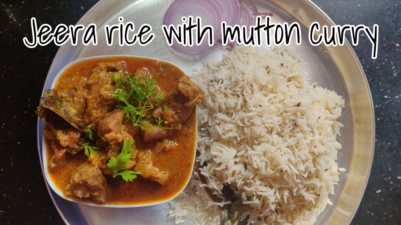 Jeera rice recipe Jeera rice with mutton curry Mutton curry recipe