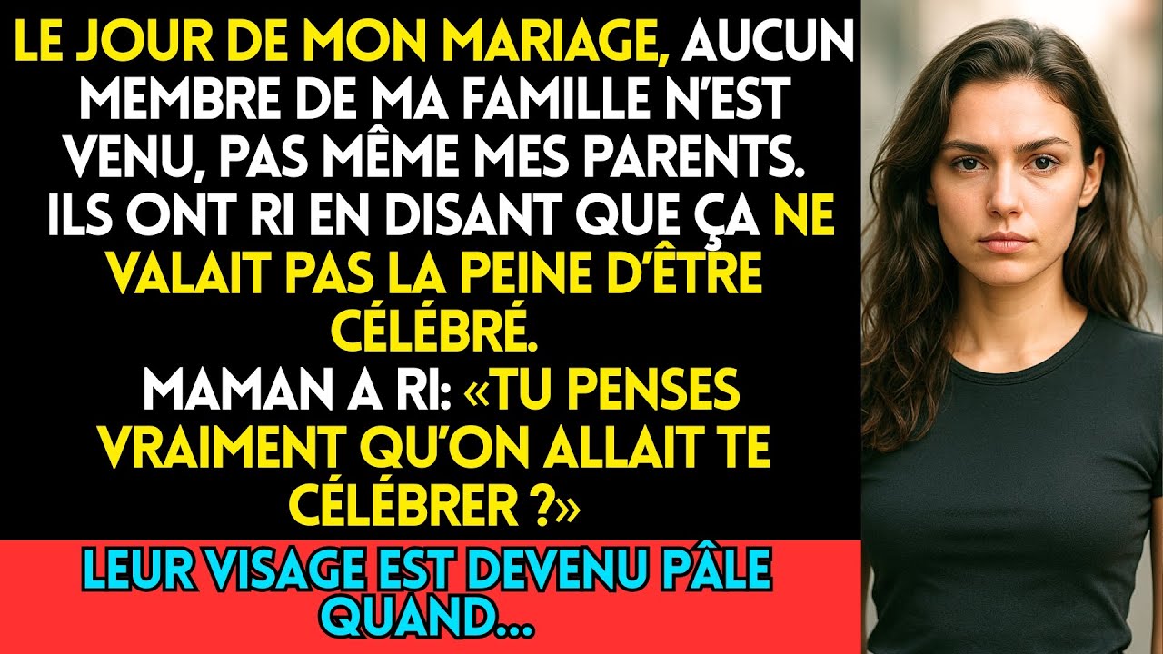 À Mon Mariage, Aucun Membre De Ma Famille N’Est Venu, Pas Même Mes Parents  Ils Ont Ri En Disant Que
