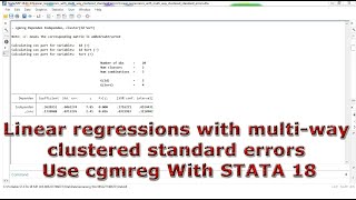 Linear regressions with multi way clustered standard errors Use cgmreg With STATA 18